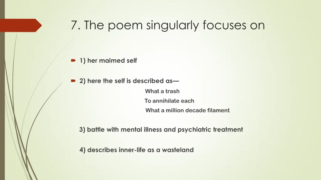 7 the poem singularly focuses on