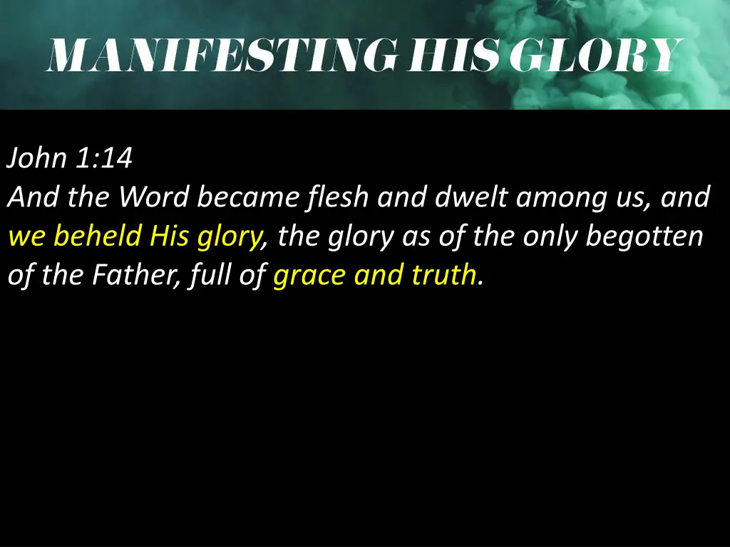 john 1 14 and the word became flesh and dwelt