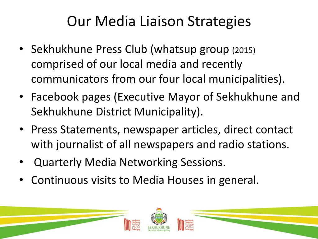 our media liaison strategies