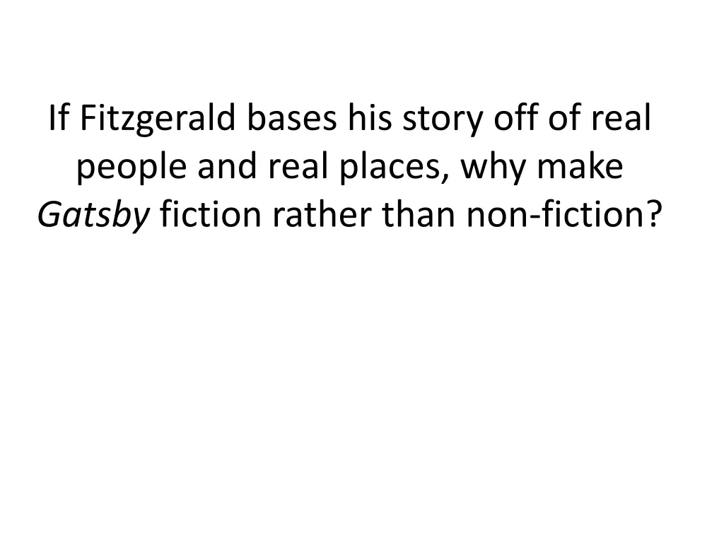 if fitzgerald bases his story off of real people