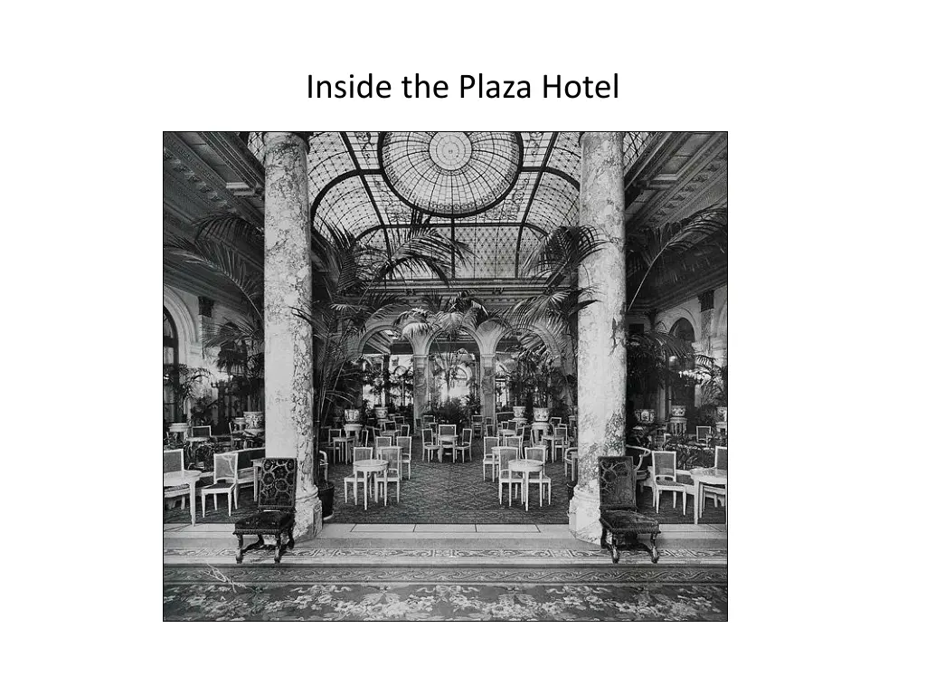 inside the plaza hotel