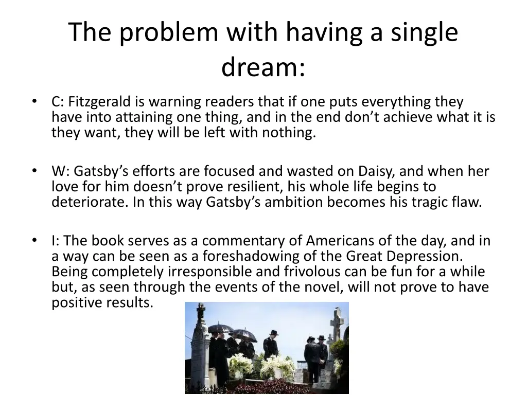 the problem with having a single dream