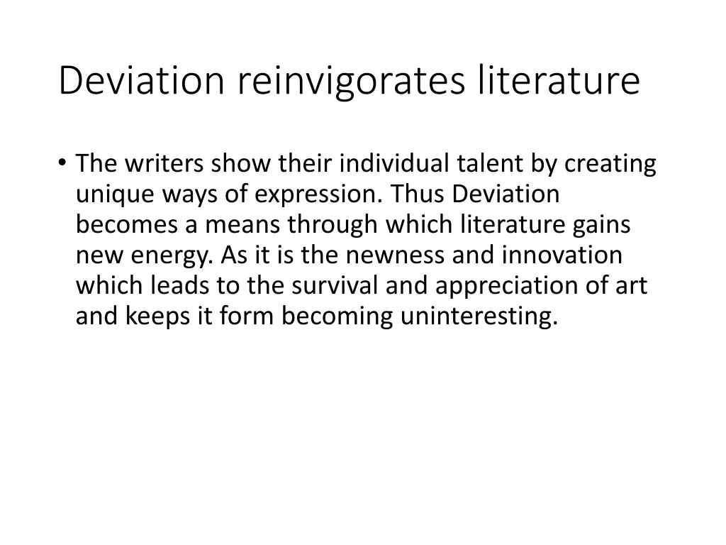 deviation reinvigorates literature