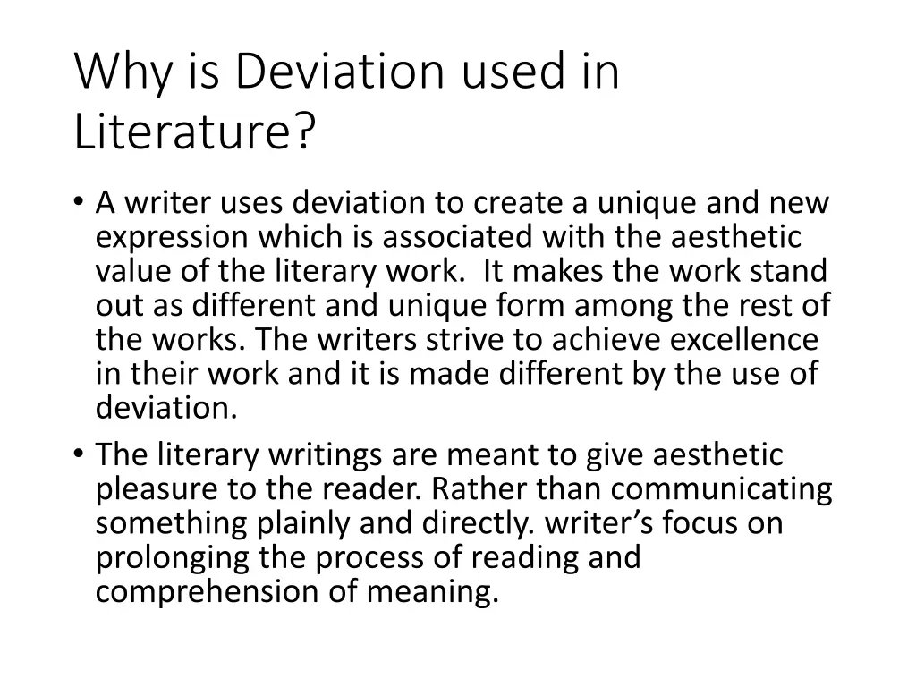 why is deviation used in literature