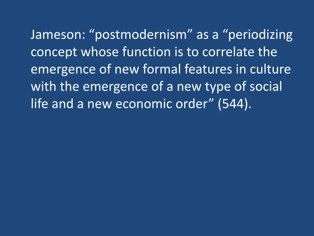 jameson postmodernism as a periodizing concept