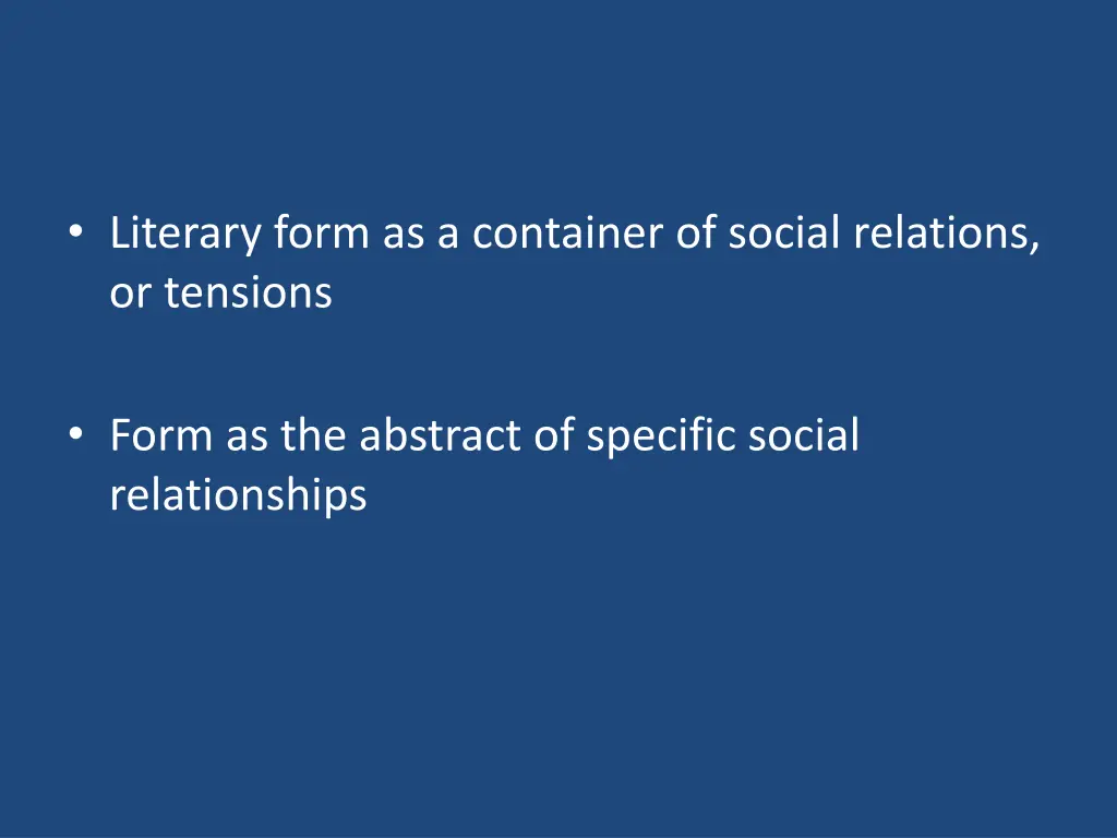 literary form as a container of social relations