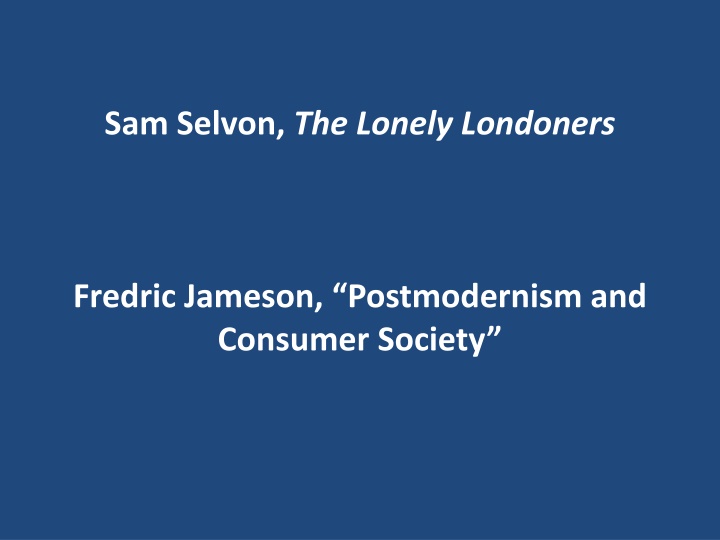 sam selvon the lonely londoners