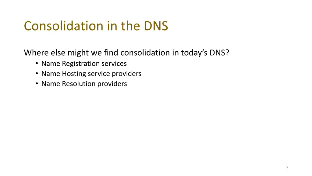 consolidation in the dns 1