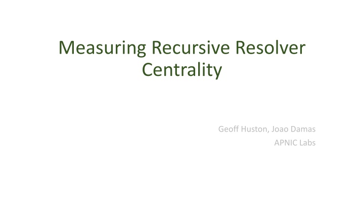 measuring recursive resolver centrality