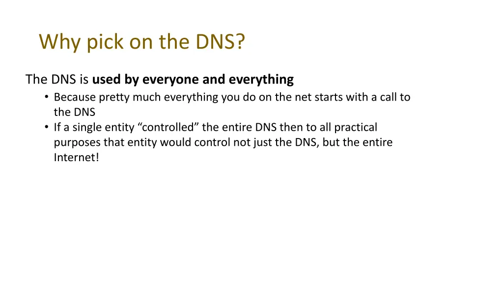 why pick on the dns