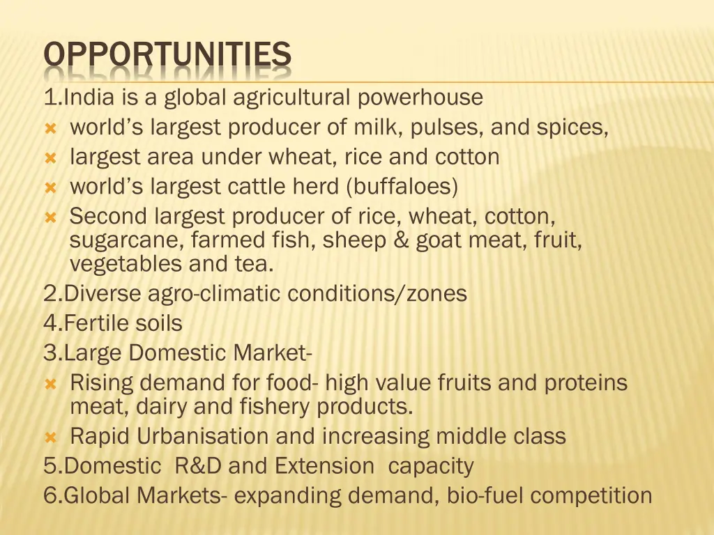 opportunities 1 india is a global agricultural