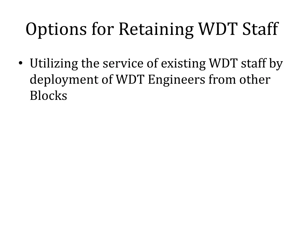 options for retaining wdt staff