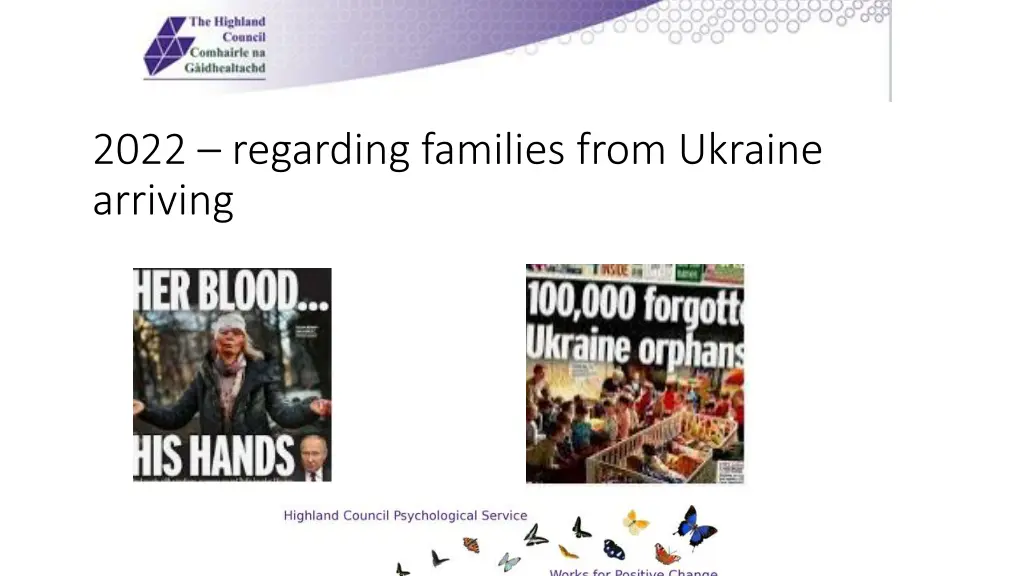 2022 regarding families from ukraine arriving