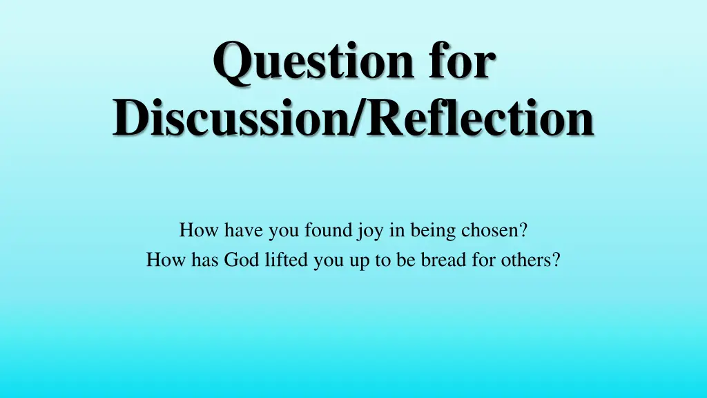 question for discussion reflection