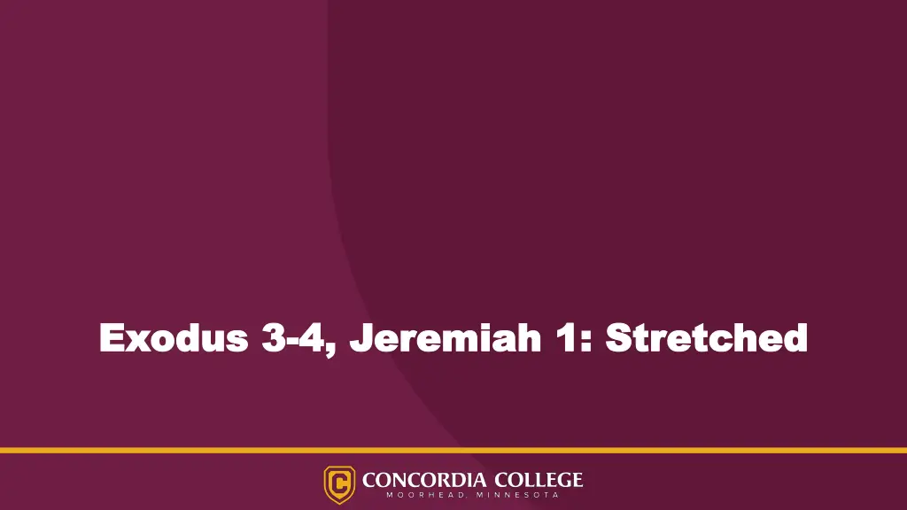 exodus 3 exodus 3 4 jeremiah 1 stretched