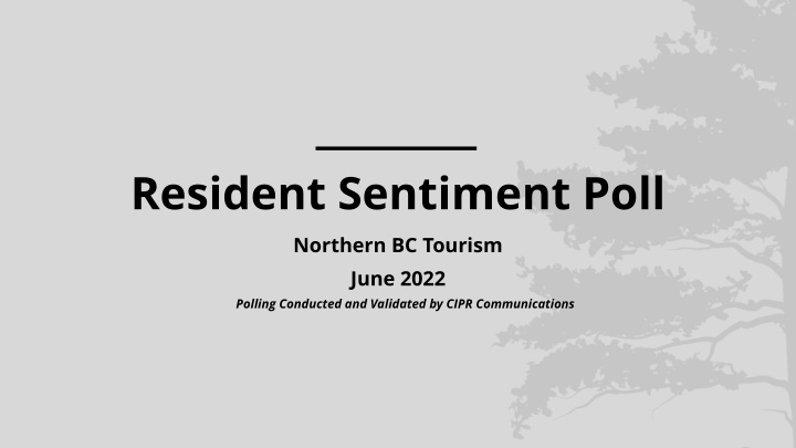 resident sentiment poll northern bc tourism june