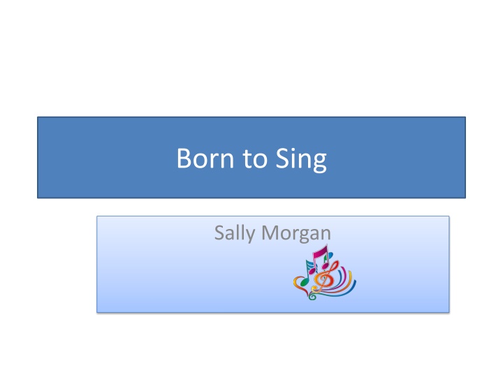 born to sing