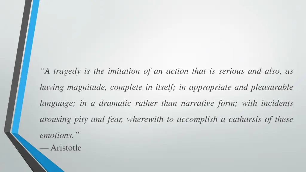 a tragedy is the imitation of an action that