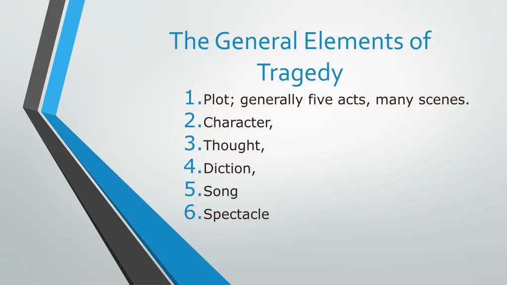 the general elements of tragedy 1 plot generally