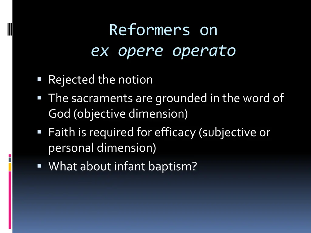 reformers on ex opere operato