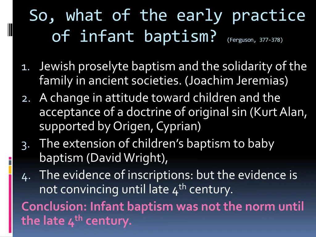 so what of the early practice of infant baptism