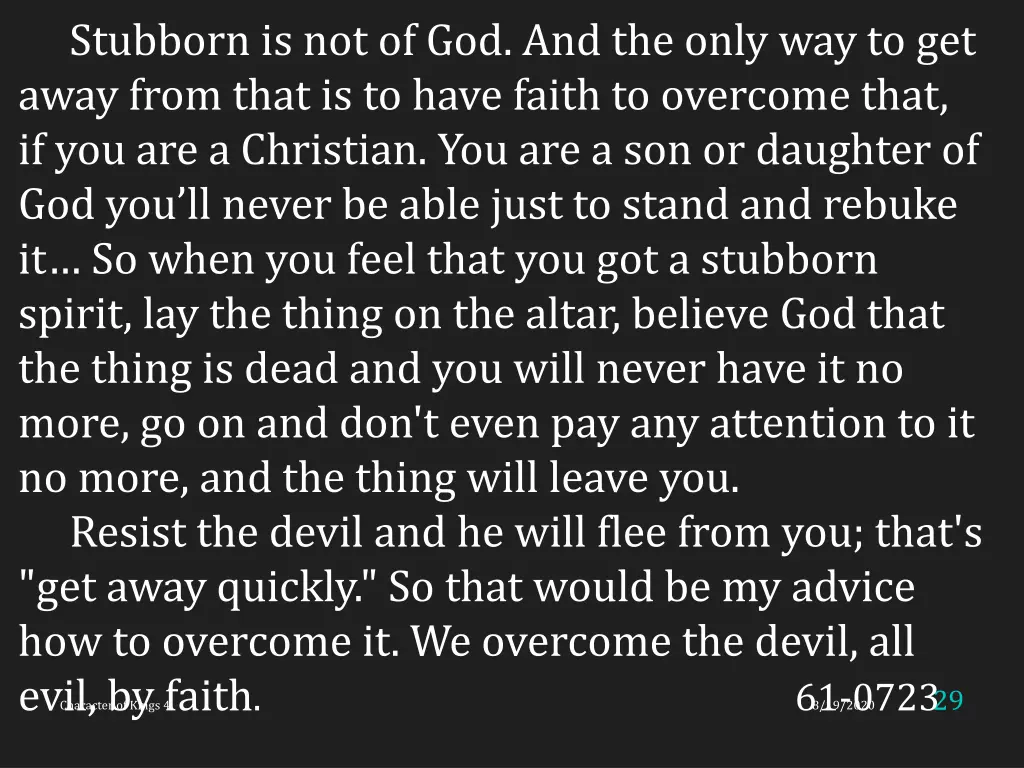 stubborn is not of god and the only