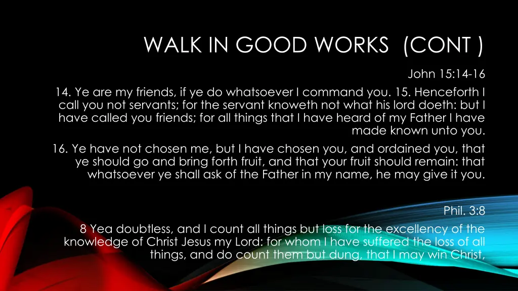 walk in good works cont