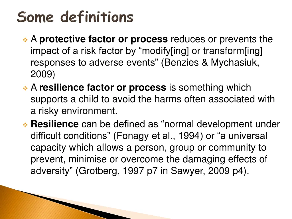 a protective factor or process reduces