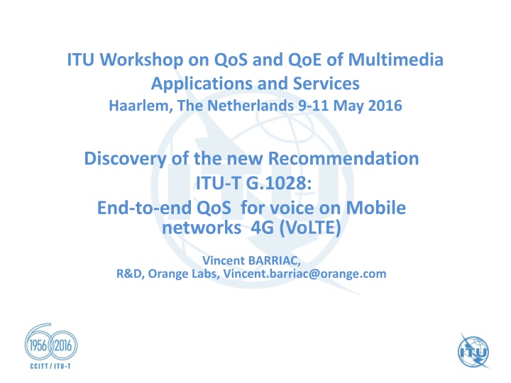 itu workshop on qos and qoe of multimedia