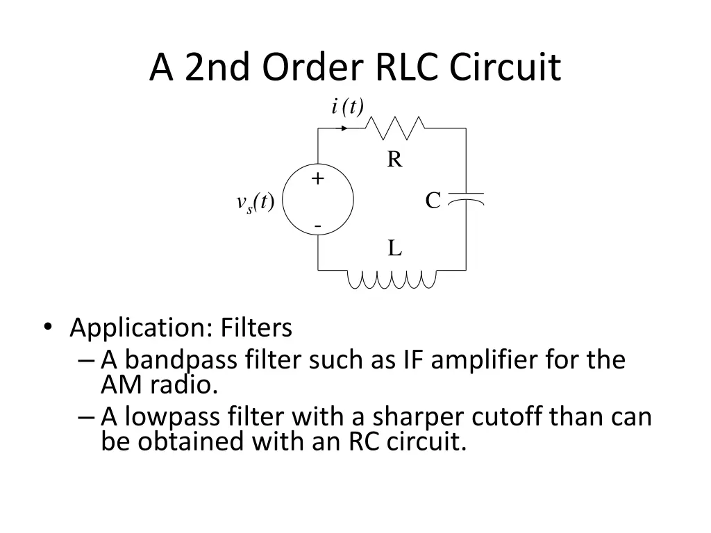 a 2nd order rlc circuit i t