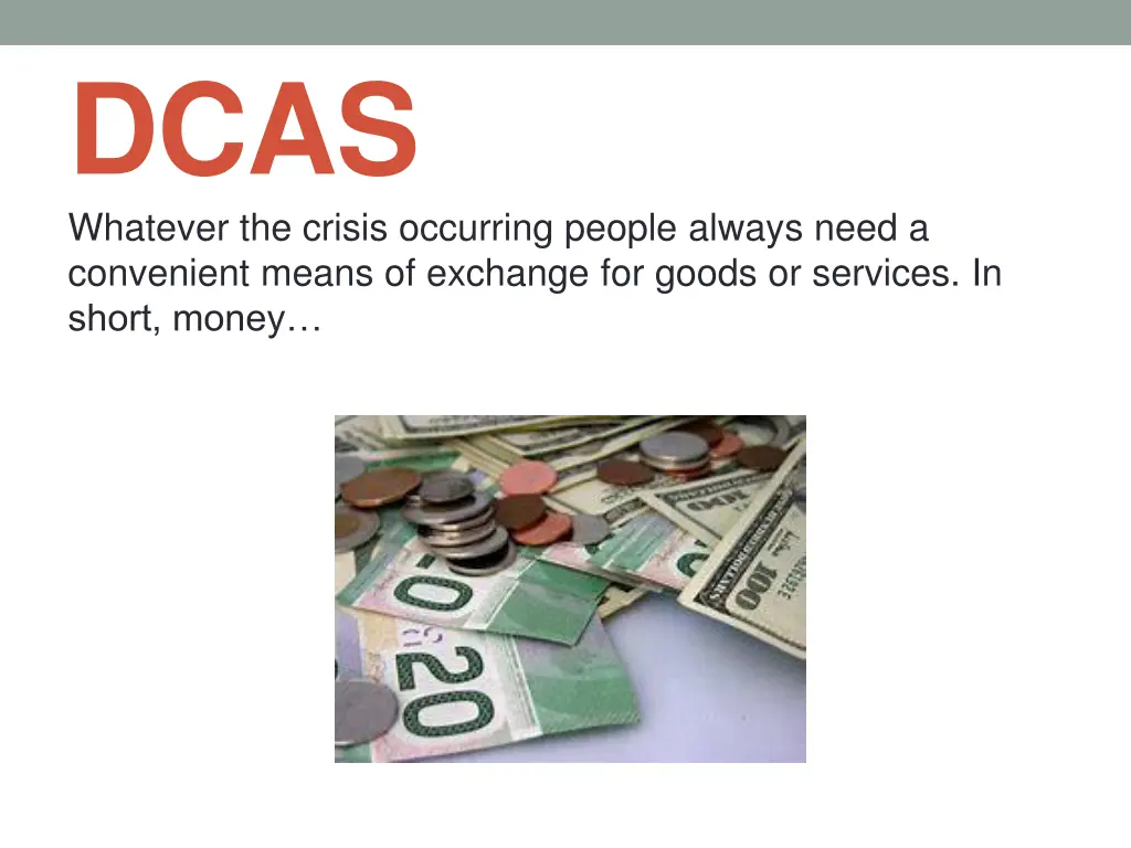 dcas whatever the crisis occurring people always