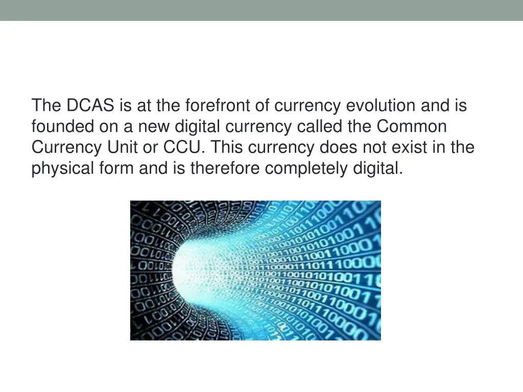 the dcas is at the forefront of currency