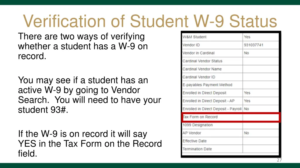 verification of student w 9 status there