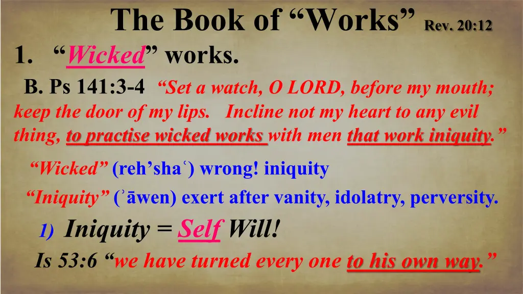 the book of works rev 20 12 1 wicked works 1