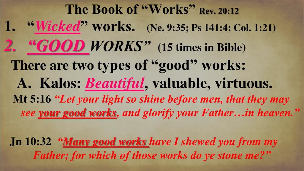 the book of works rev 20 12 1 wicked works 2