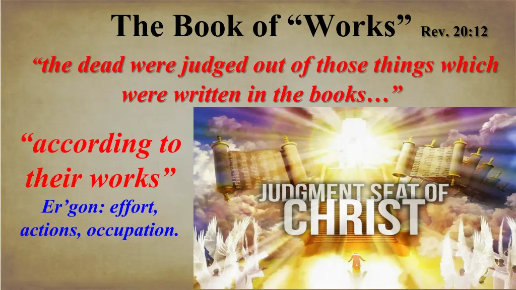 the book of works rev 20 12 the dead were judged 1