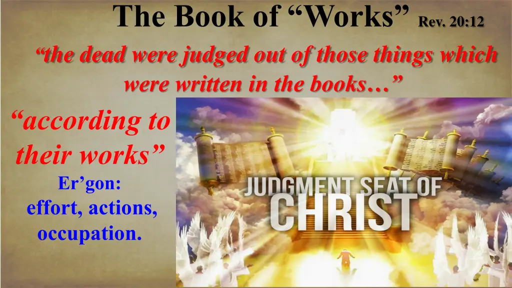 the book of works rev 20 12 the dead were judged