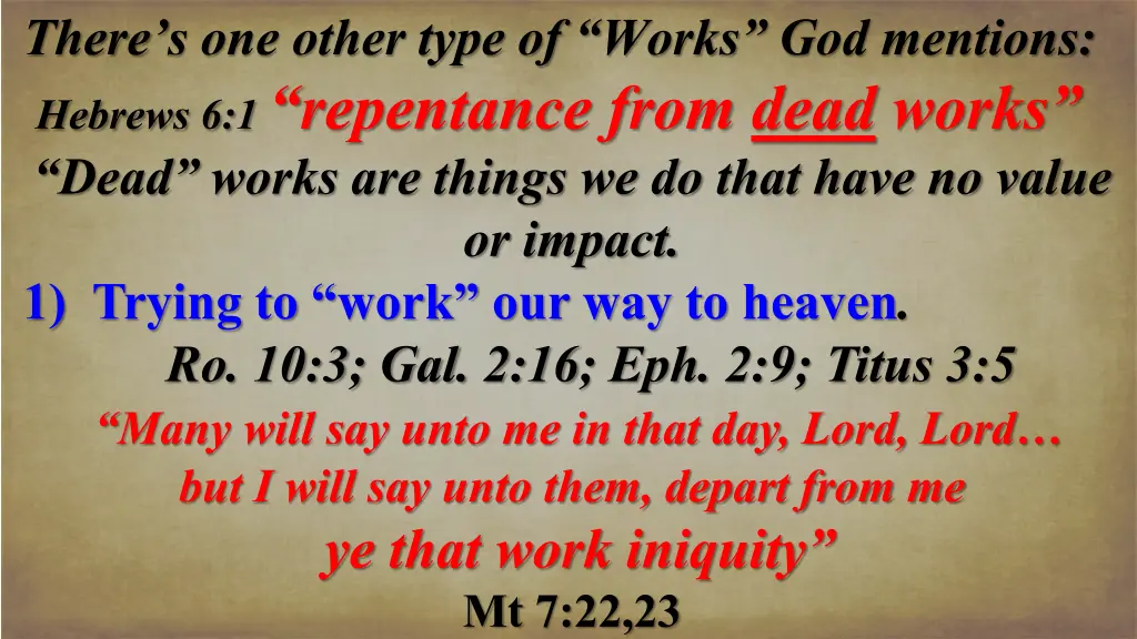 there s one other type of works god mentions