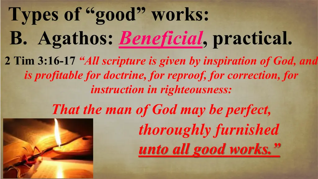 types of good works b agathos beneficial 1