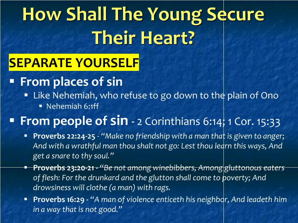 how shall the young secure their heart 1