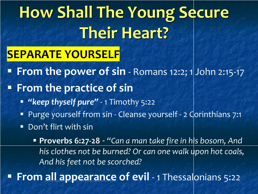 how shall the young secure their heart 2