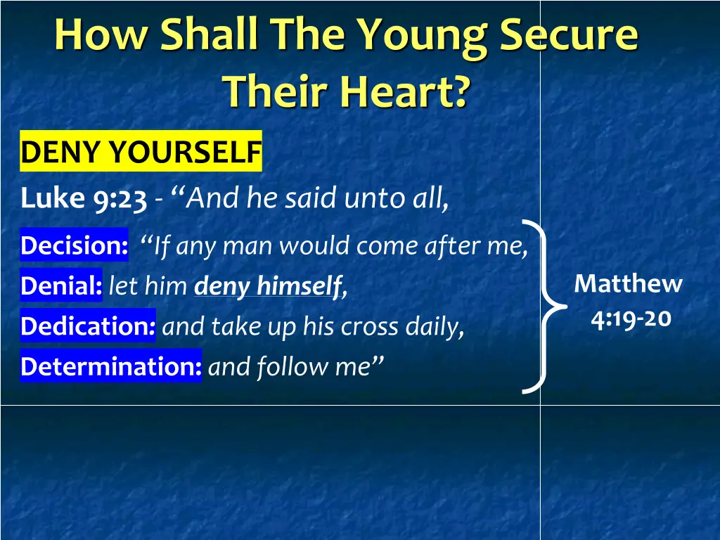 how shall the young secure their heart 3