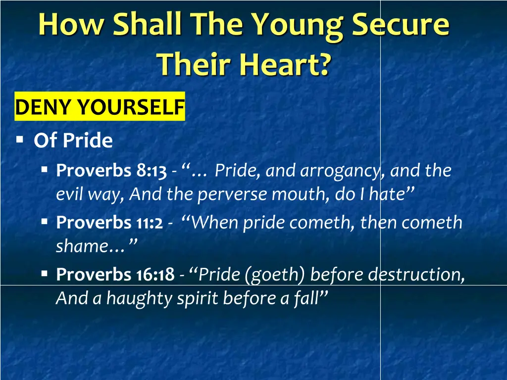 how shall the young secure their heart 4