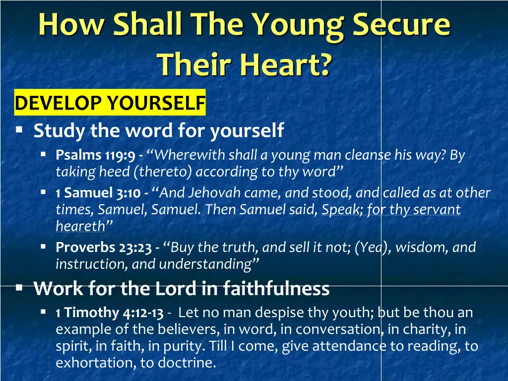 how shall the young secure their heart 8