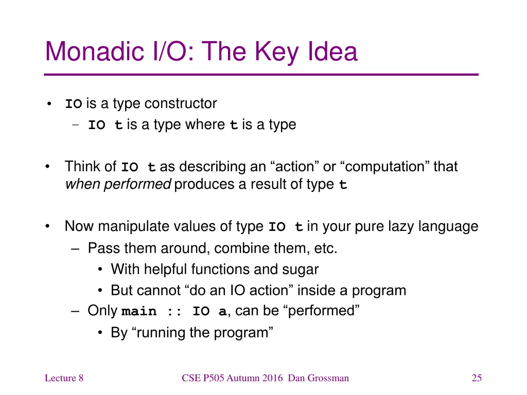 monadic i o the key idea