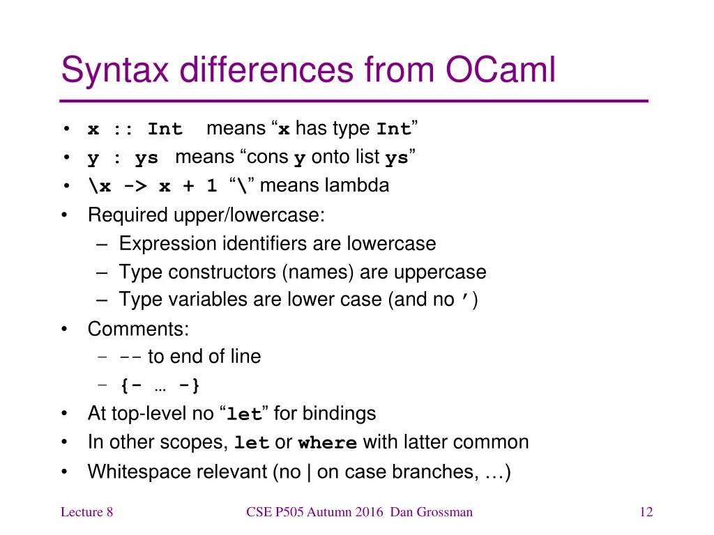 syntax differences from ocaml