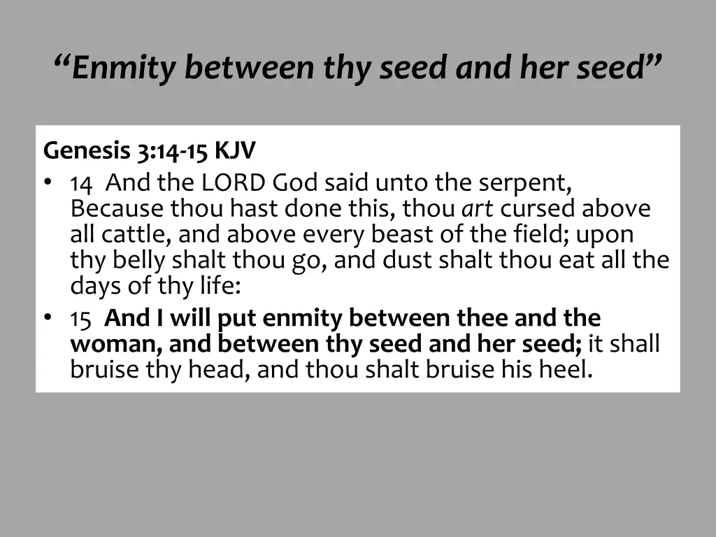 enmity between thy seed and her seed