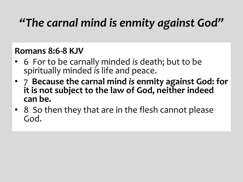 the carnal mind is enmity against god