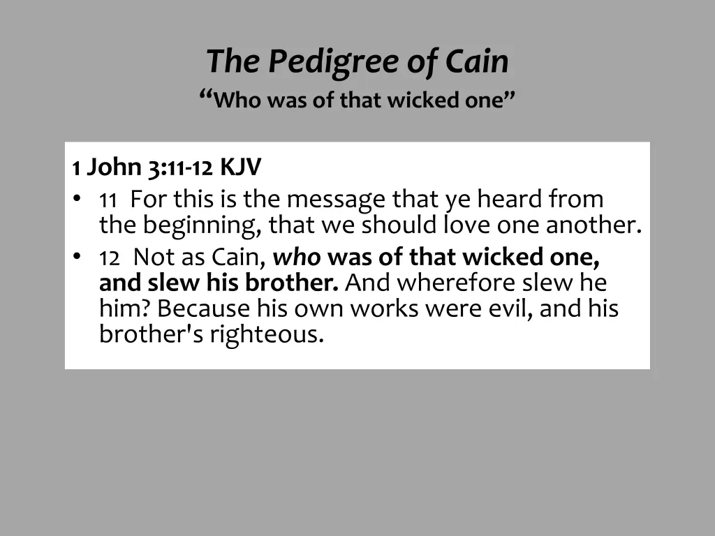 the pedigree of cain who was of that wicked one