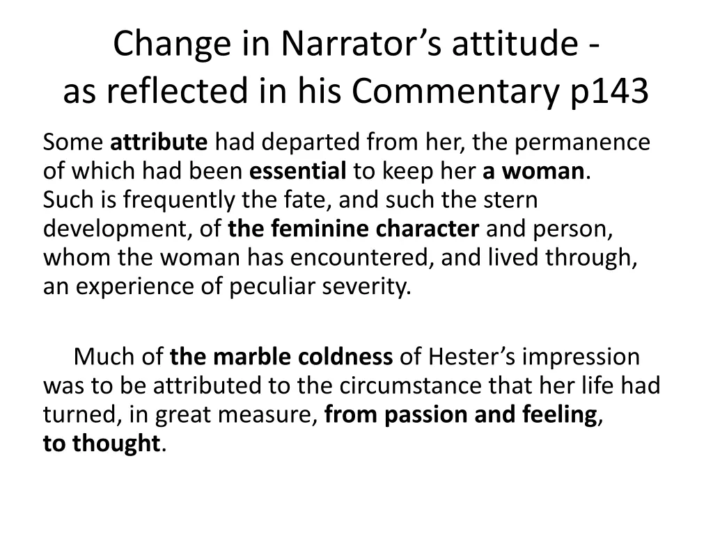 change in narrator s attitude as reflected